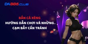 Bắn Cá Xèng - Hướng Dẫn Chơi Và Những Cạm Bẫy Cần Tránh